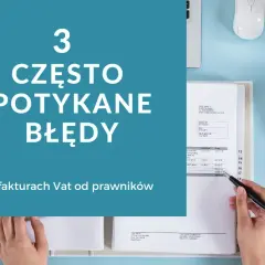 Jak wystawić fakturę za usługę i uniknąć najczęstszych błędów